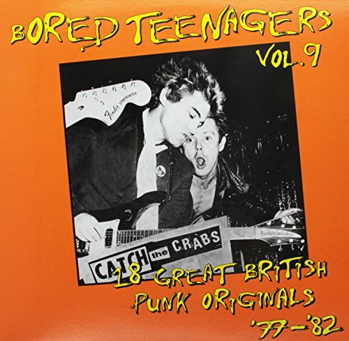Bored Teenagers: 19 Great British Punk Originals '77-'82 - Volume 9