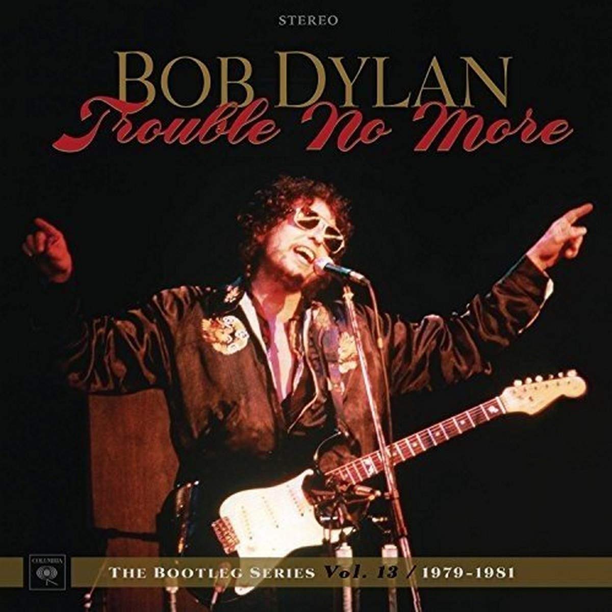 Trouble No More: Bootleg Series Vol 13