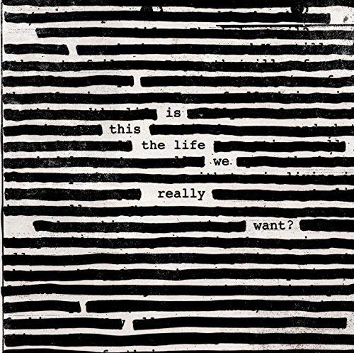 Is This The Life We Really Want