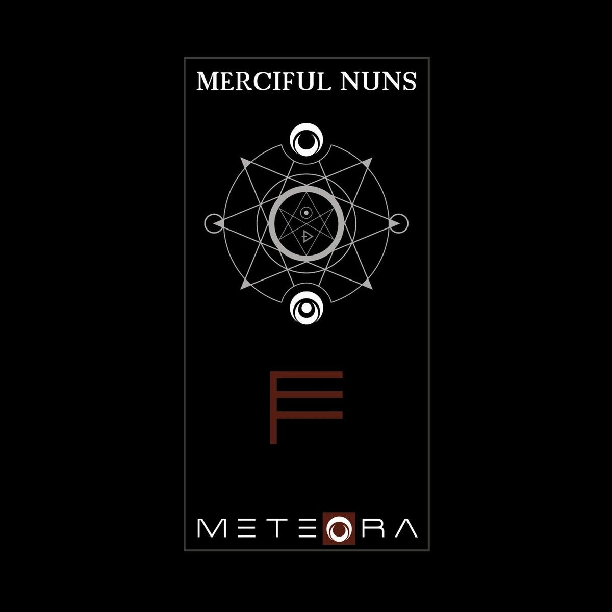 MERCIFUL NUNS - METEORA VII