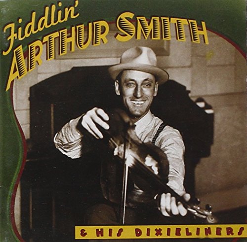 Fiddlin' Arthur Smith & His Dixieliners