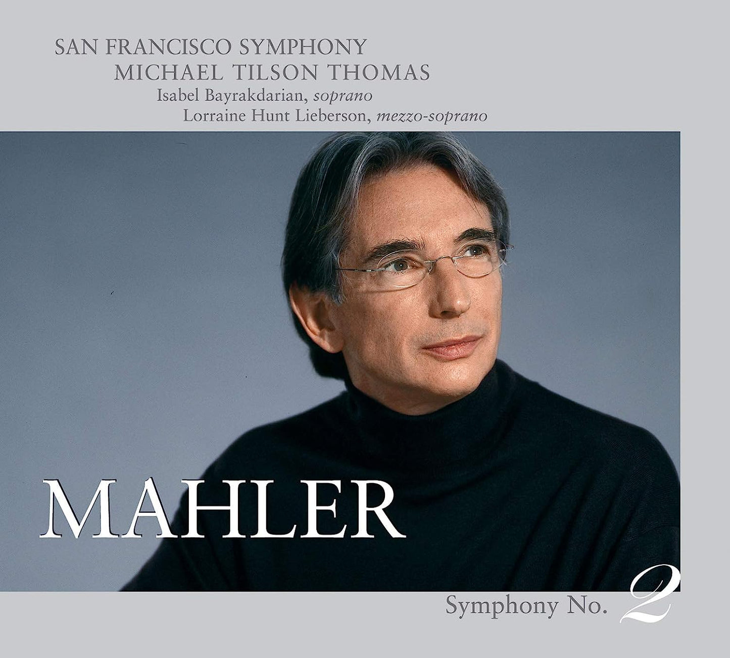 Symphony No. 2 'Resurrection' (Tilson Thomas)