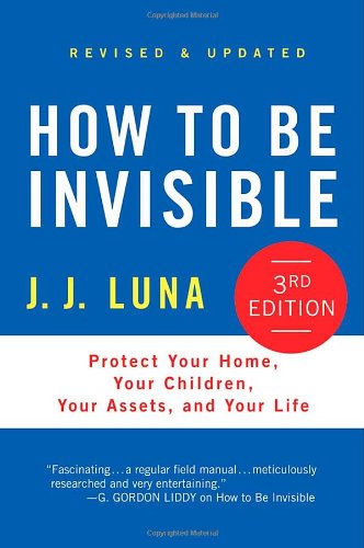 How to Be Invisible