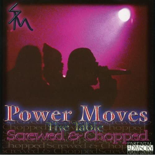 Power Moves: Screwed & Chopped