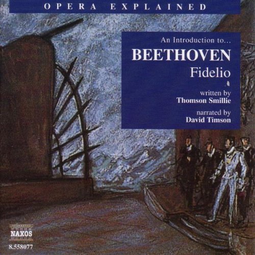 Opera Explained: An Introduction to Fidelio (Timson)
