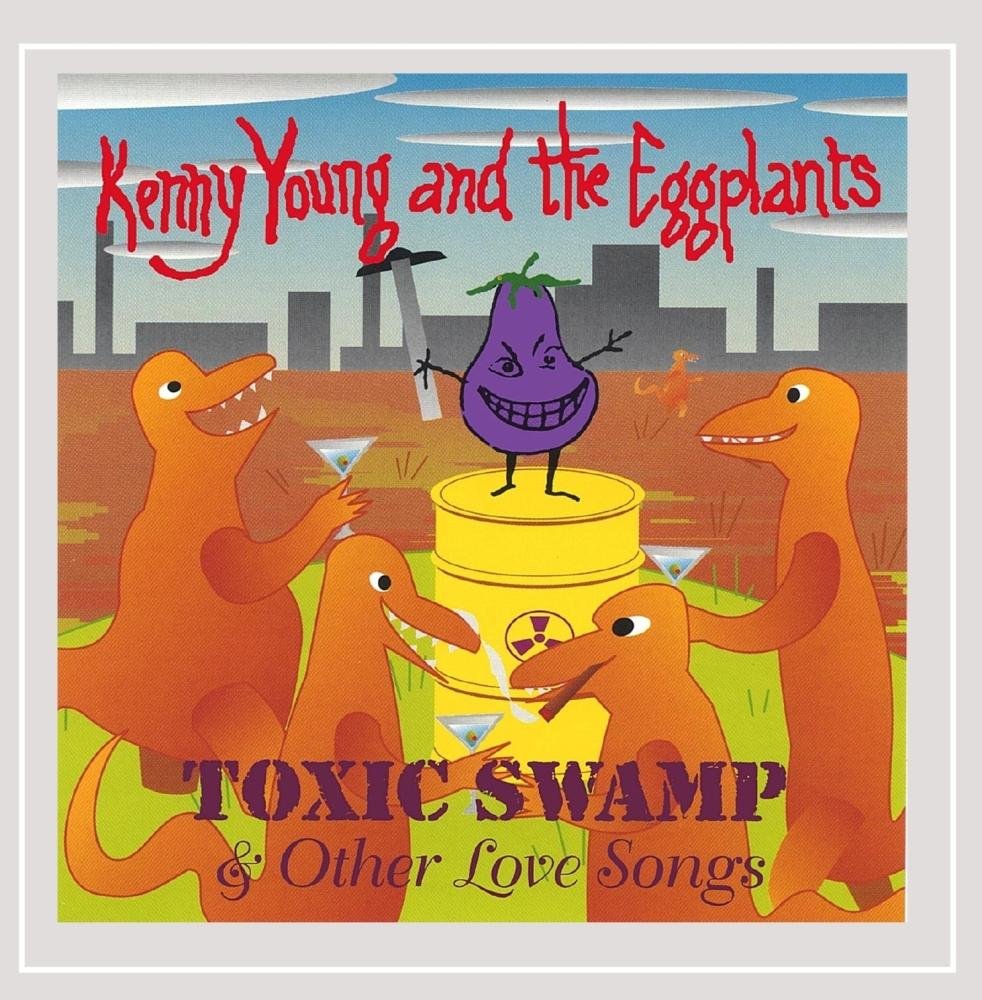 Toxic Swamp & Other Love Songs