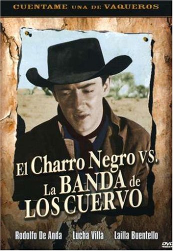Charro Negro Vs La Banda De Los Cuervo