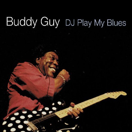 D.J. play my blues