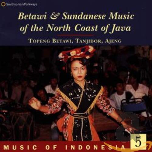 Music of Indonesia, Vol. 5: Betawi and Sundanese Music of Java