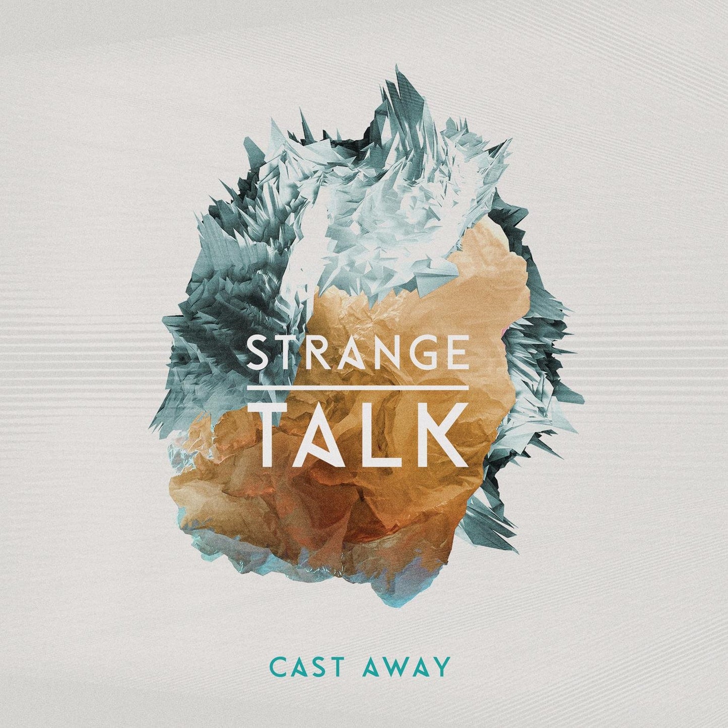 Strange Talk-Cast Away