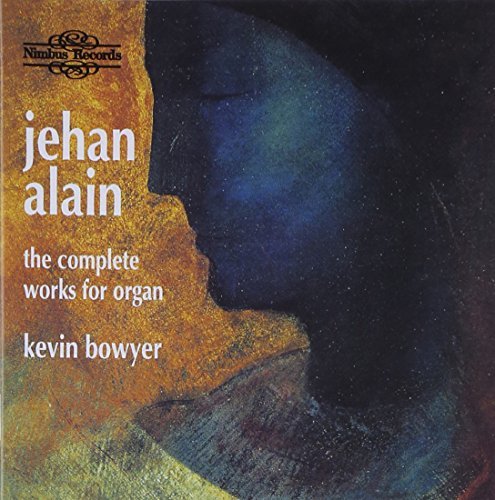 Jehan Alain: The Complete Works for Organ