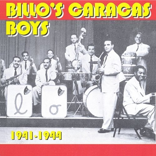 Billo's Caracas Boys 1941-1944