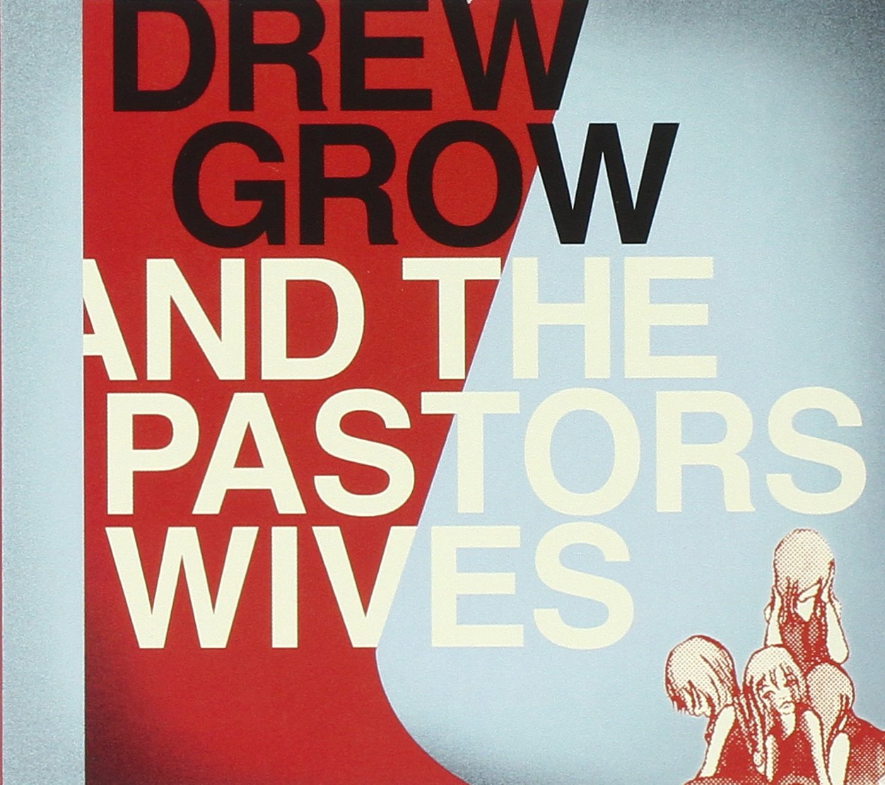 Grow, Drew & the Pastors Wives