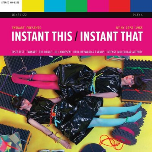 Instant This/Instant That: NY NY 1978-1985