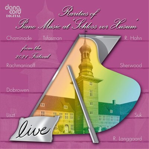 Rarities of Piano Music at 'Schloss Vor Husum': From the 2021 Festival