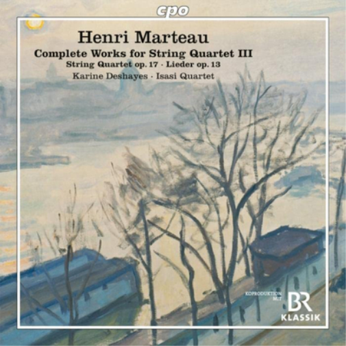 Henri Marteau: Complete Works for String Quartet III
