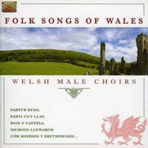 Folk Songs of Wales: Welsh Male Choirs