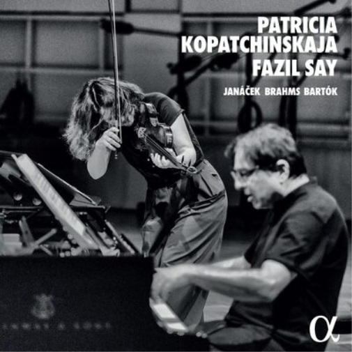 Patricia Kopatchinskaja/Fazil Say: Janácek/Brahms/Bartók