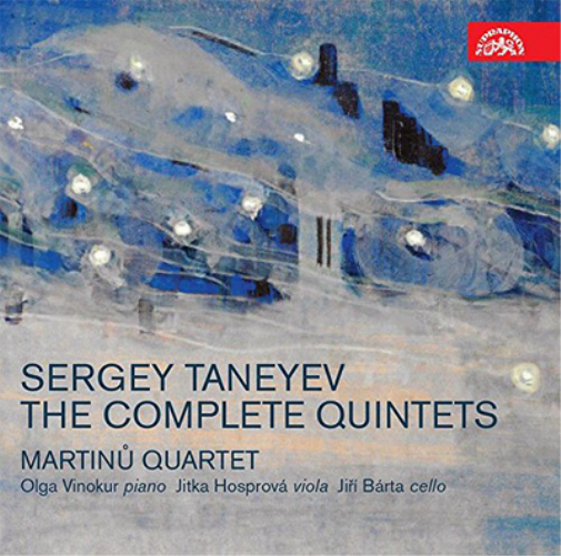 Sergey Taneyev: The Complete Quintets
