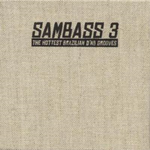 Sambass 3 - Brazilian D'n'b