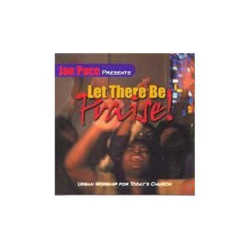 Joe Pace Presents-Let There Be Praise