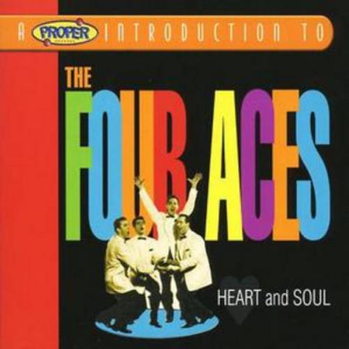Proper Introduction to the Four Aces, A: Heart and Soul