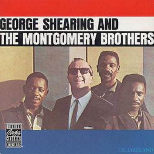 George Shearing and the Montgomery Brothers