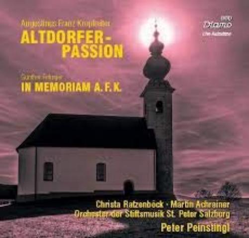 Augustinus Franz Kropfreiter ALTDORFER-PASSION IN MEMORIAM A.F.K. Günter Firlinger