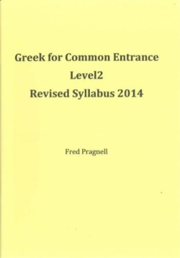 Greek for Common Entrance Level 2 Revised Syllabus 2014
