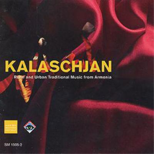 Kalaschjan: Rural and Urban Traditional Music from Armenia