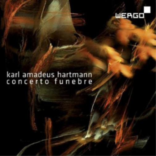 Karl Amadeus Hartmann: Concerto Funebre
