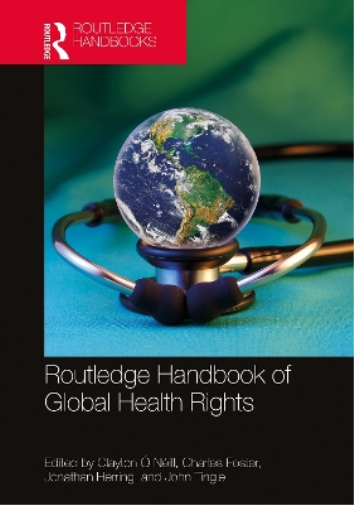 Routledge Handbook of Global Health Rights