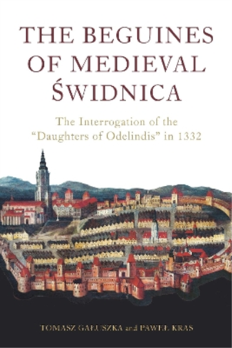 The Beguines of Medieval Świdnica