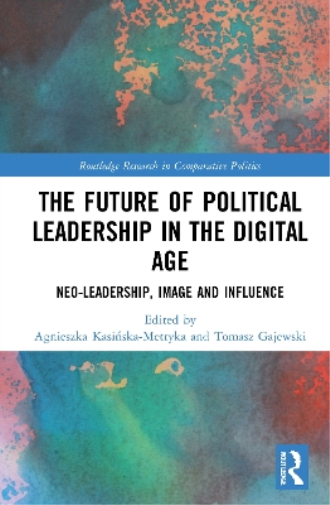 The Future of Political Leadership in the Digital Age