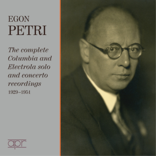 Egon Petri: The Complete Columbia and Electrola...