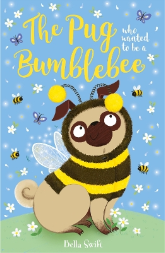The Pug who wanted to be a Bumblebee