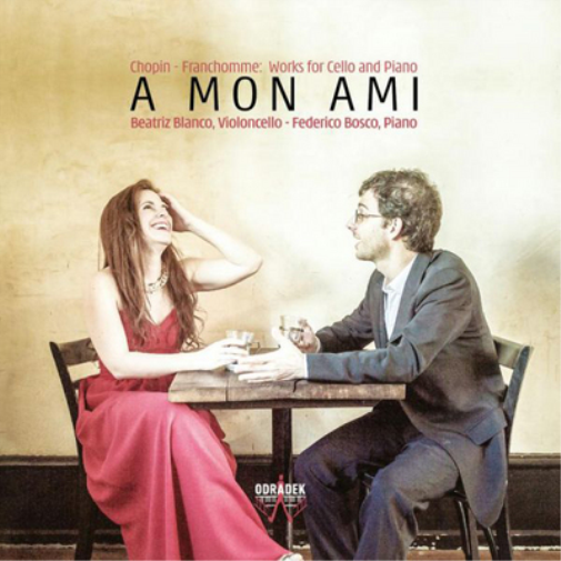 Chopin/Franchomme: Works for Cello and Piano: A Mon Ami