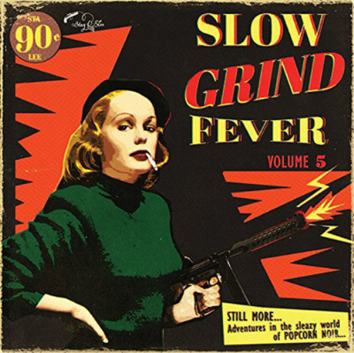 Slow Grind Fever - Volume 5