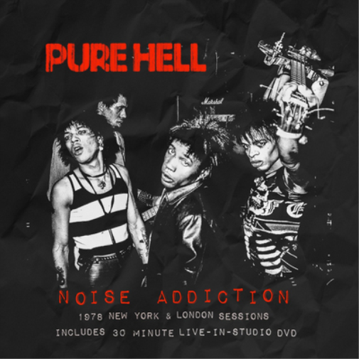 Noise Addiction: 1978 New York & London Sessions