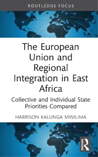 The European Union and Regional Integration in East Africa