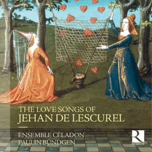 The Love Songs of Jehan De Lescurel