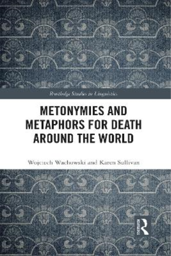 Metonymies and Metaphors for Death Around the World