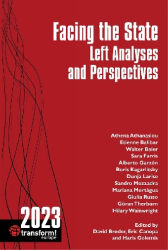 Facing the State: Left Analyses and Perspectives (transform! europe