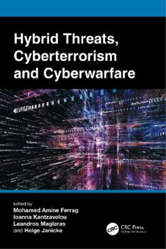 Hybrid Threats, Cyberterrorism and Cyberwarfare