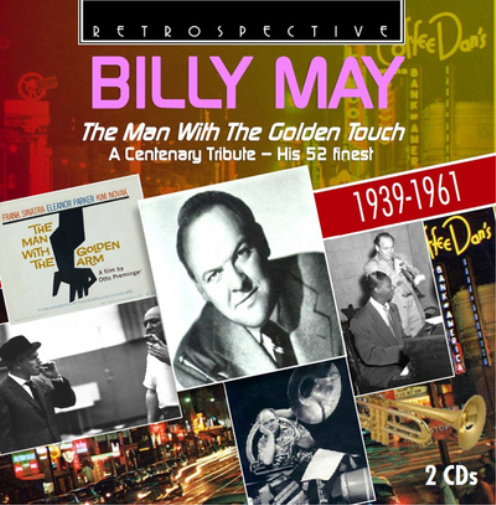 The Man With the Golden Touch: A Centenary Tribute - His 52 Finest 1939-1961