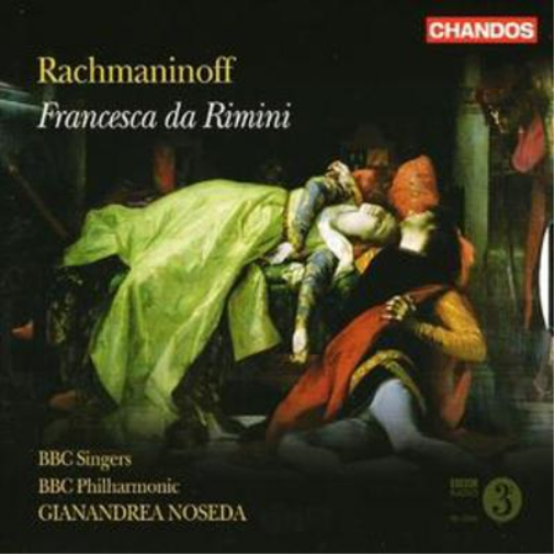 Francesca Da Rimini (Noseda, Bbc Po and Singers)