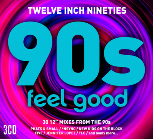 Twelve Inch Nineties: 90s Feel Good