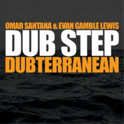 Dub Step Dubterranean