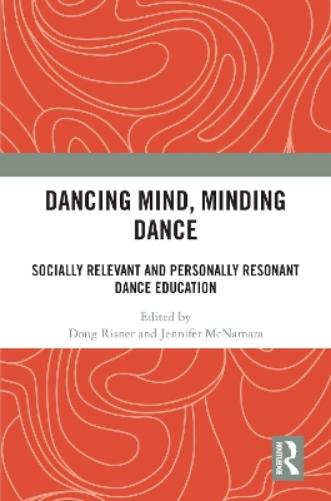 Dancing Mind, Minding Dance