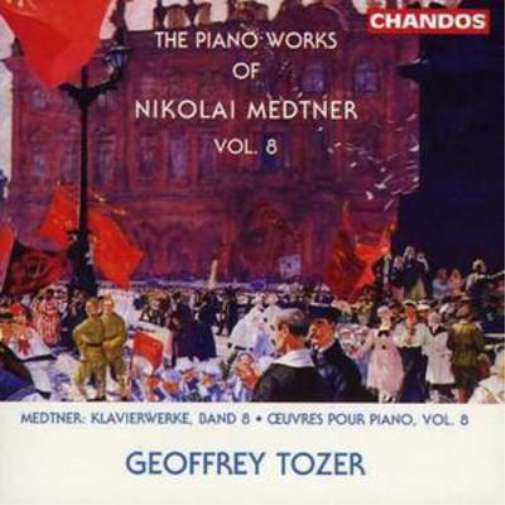 Piano Works of Medtner Vol. 8 (Tozer)
